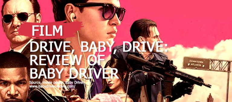 drive-baby-drive-review-of-baby-driver-belly-inc